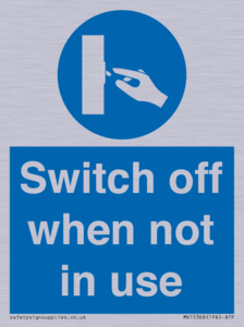 Switch off when not in use